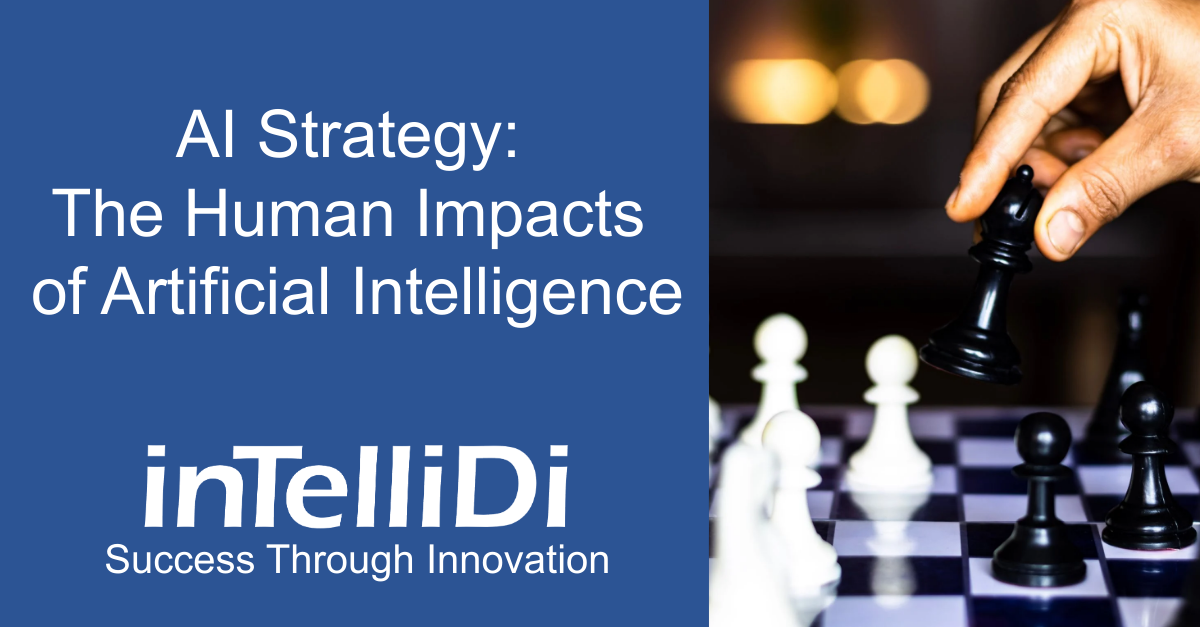 AI Strategy: The Human Impacts of Artificial Intelligence